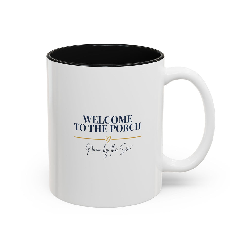 Nana’s Welcome to the Porch Mug
